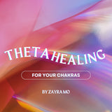 Theta Healing for Your Chakras - Zayra Mo